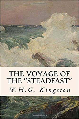 The Voyage of the Steadfast The Young Missionaries in the Pacific
